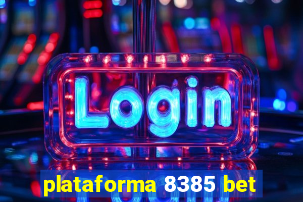 plataforma 8385 bet